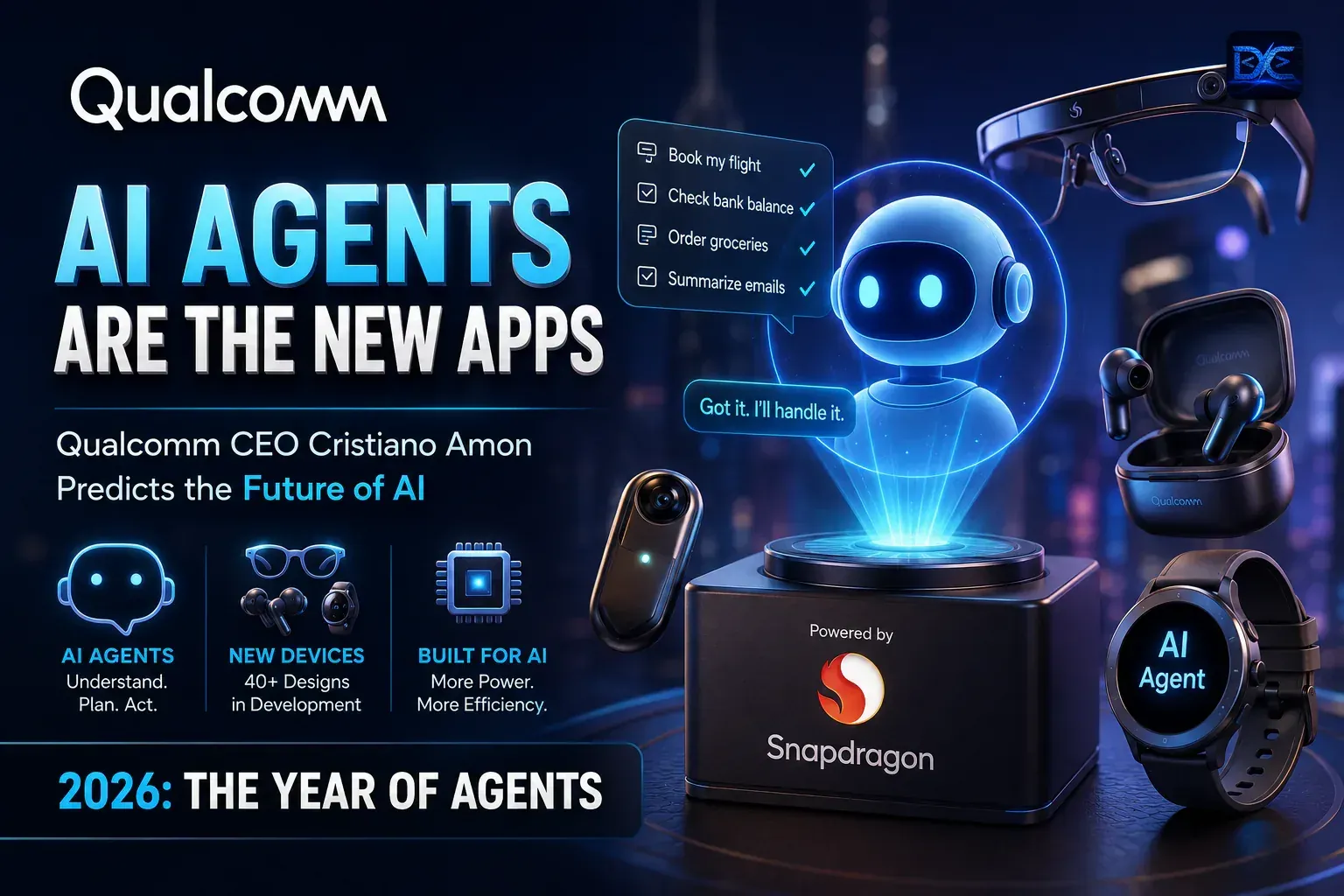Qualcomm CEO: AI Agents Are the New Apps — What It Means for Developers